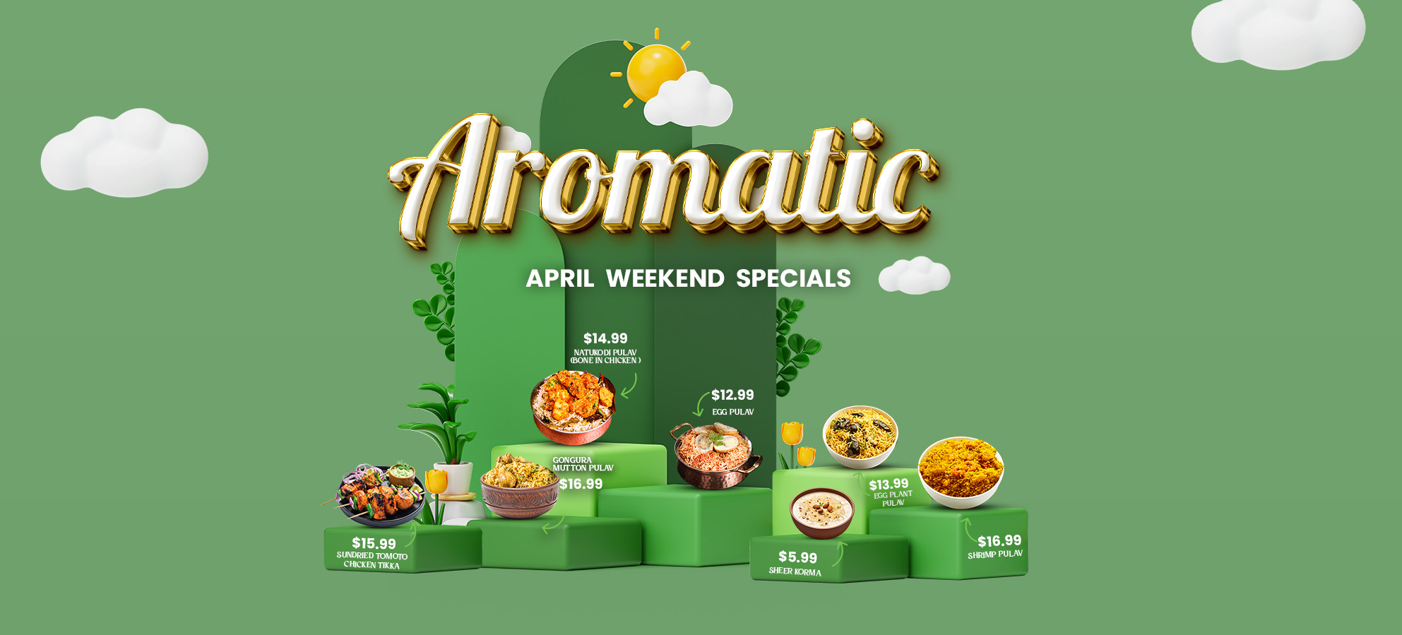 Aromatic April Weekend Specials