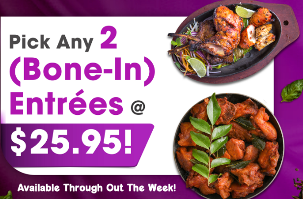 Pick Any 2 (Bone In) Entrées @ $25.95!