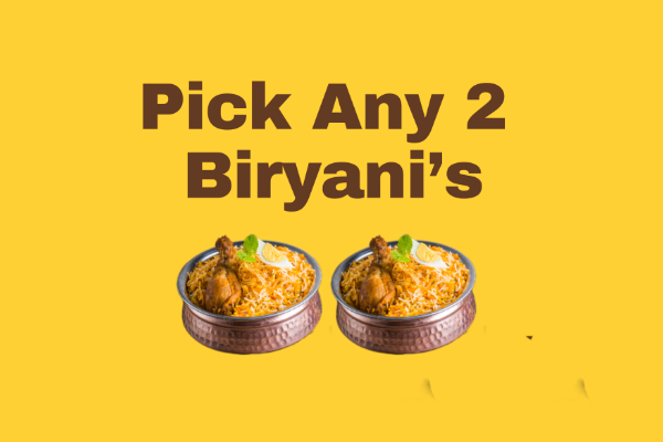 Pick Any 2 Biryani
