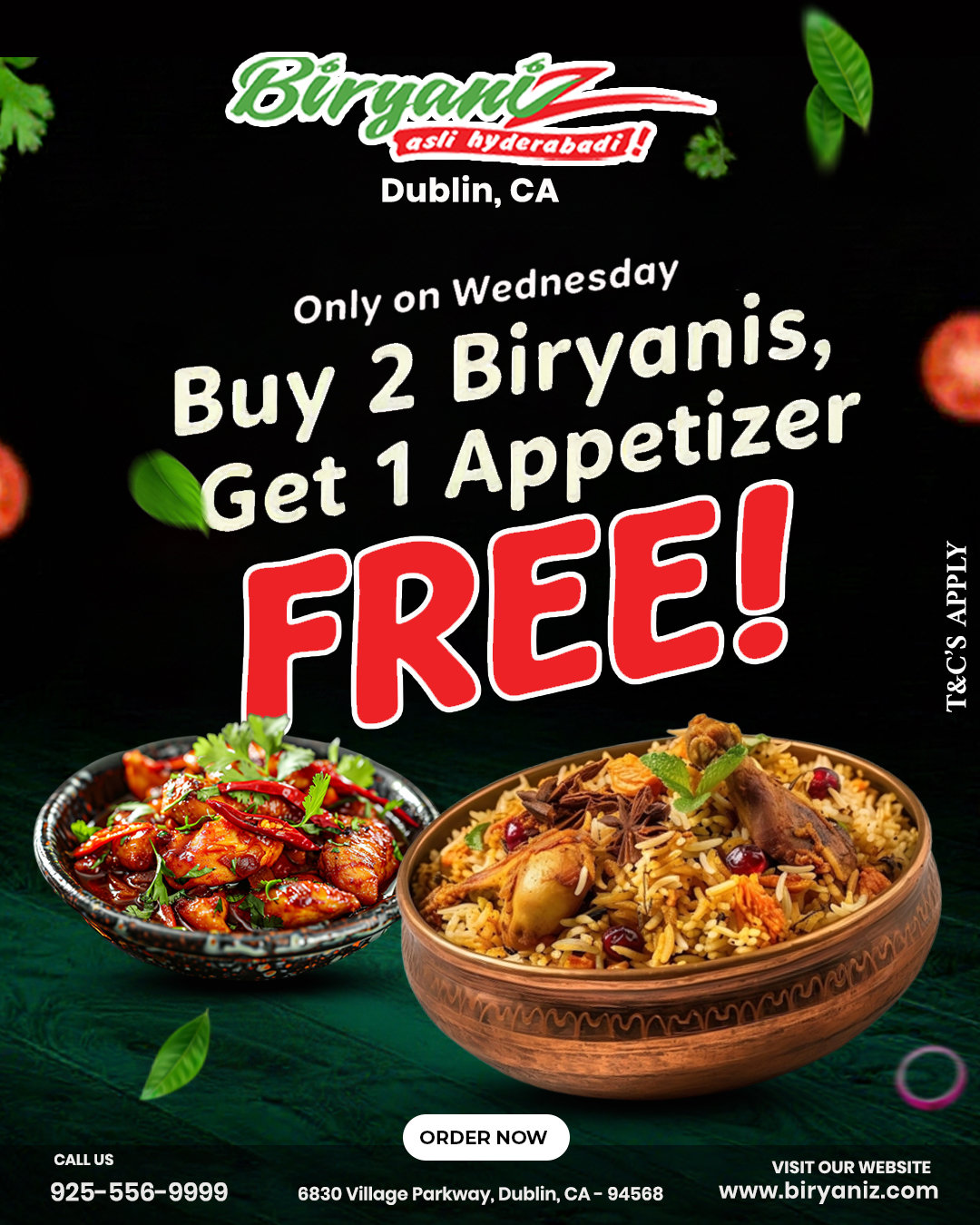 Buy 2 Biryanis & Get 1 Appetizer FREE! 