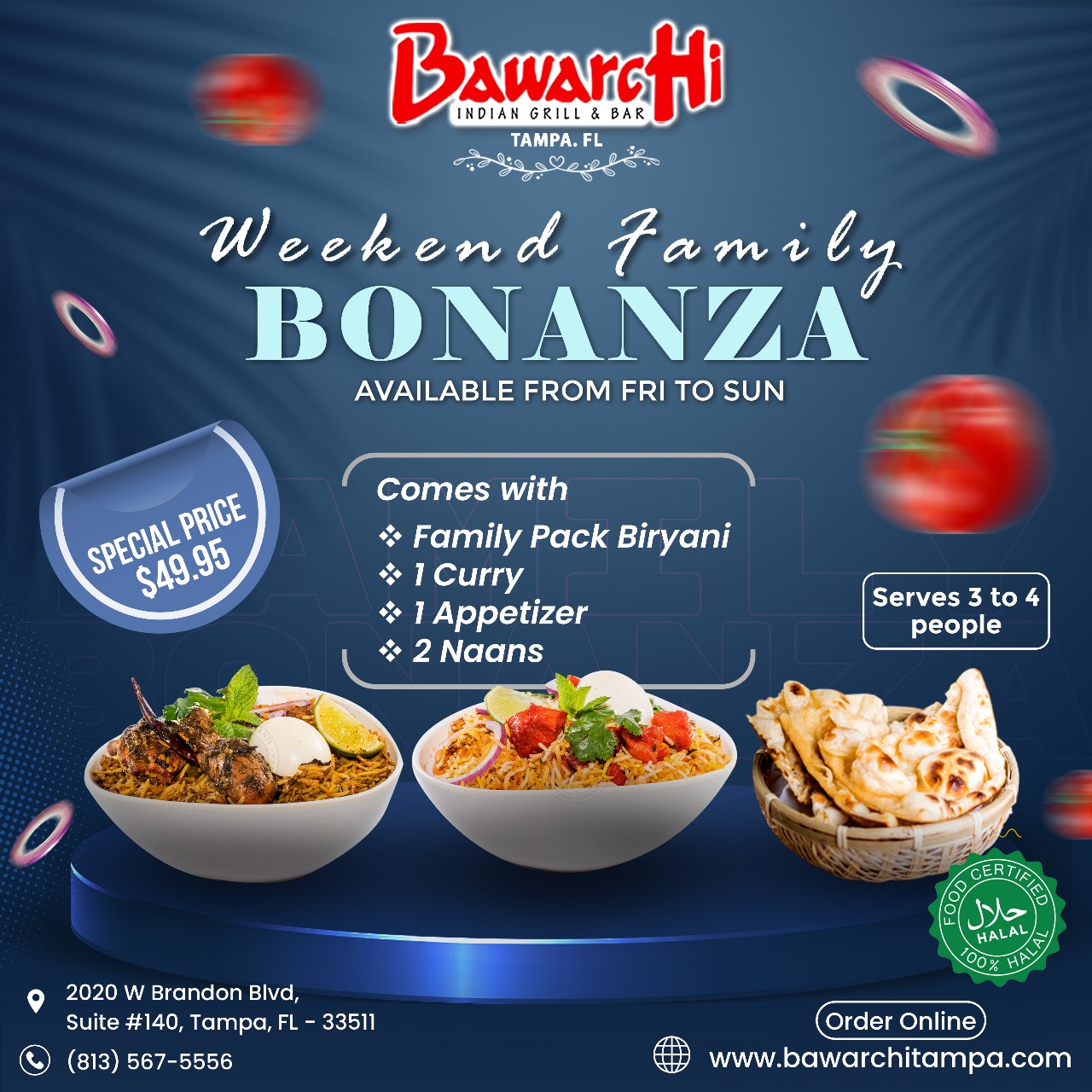  Weekend Family Bonanza Alert! Experience a lavish meal with our exclusive weekend deal! For only $49.95