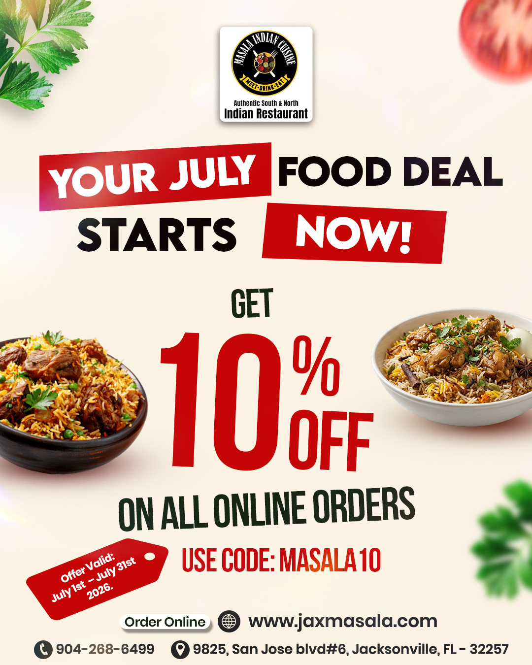 Why wait? Your July food deal starts NOW! ??  Order online and save 10% with code MASALA10.