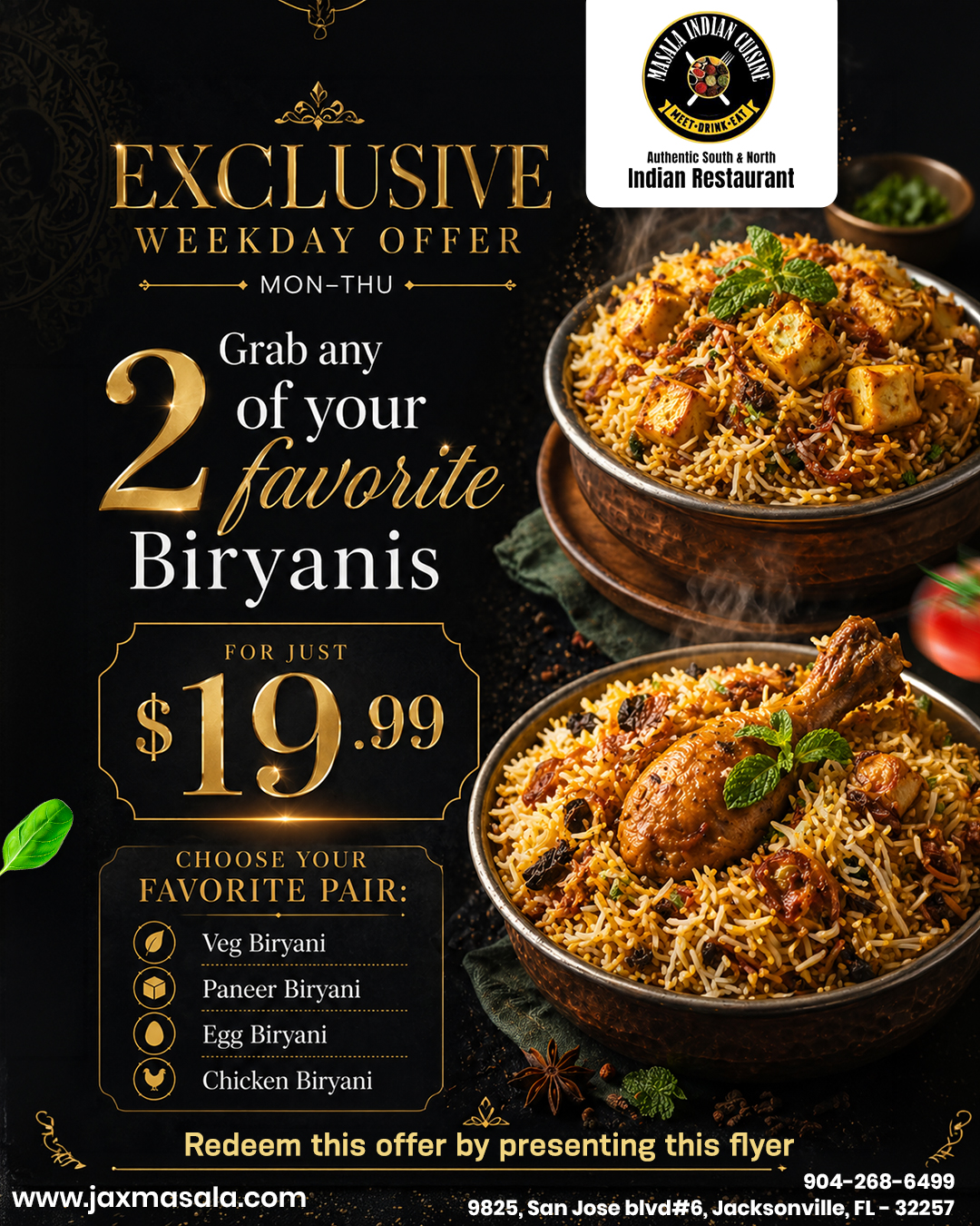 Enjoy 2 delicious biryanis for just $19.99, Mon–Thu only!