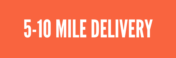 5-10 MILE DELIVERY 